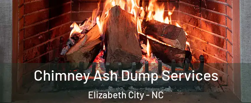  Chimney Ash Dump Services Elizabeth City - NC