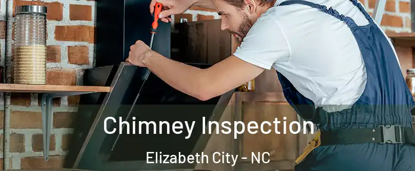  Chimney Inspection Elizabeth City - NC