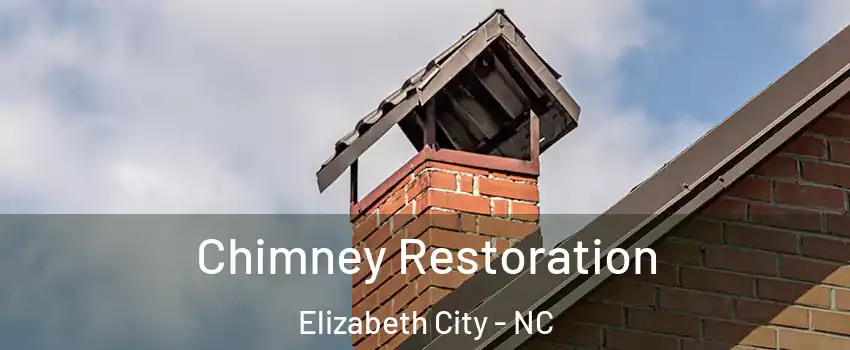  Chimney Restoration Elizabeth City - NC