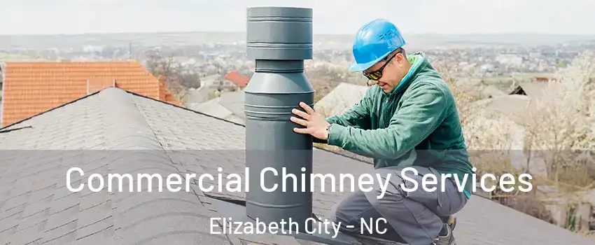  Commercial Chimney Services Elizabeth City - NC