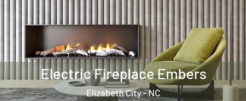  Electric Fireplace Embers Elizabeth City - NC