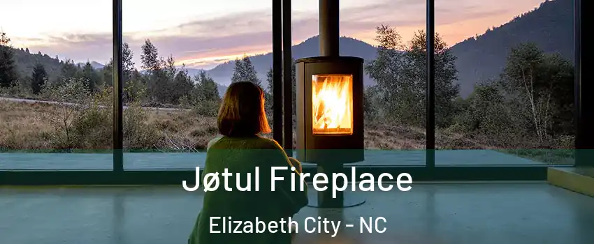  Jøtul Fireplace Elizabeth City - NC